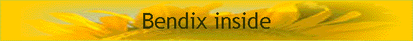 Bendix inside